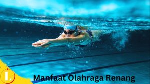 Manfaat Olahraga Renang